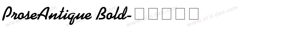 ProseAntique Bold字体转换